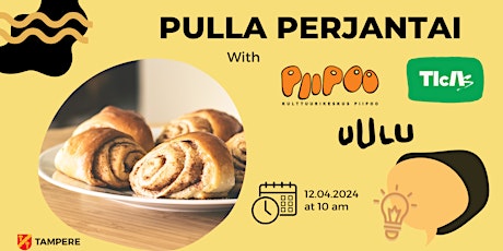 Image principale de Pulla Perjantai goes cultural with PiiPoo, Uulu & TIcAS!