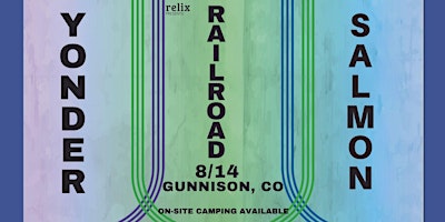 Primaire afbeelding van Relix Presents,  Yonder Mtn String Band, Railroad Earth, & Leftover Salmon