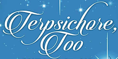 Imagem principal do evento Terpsichore, Too!