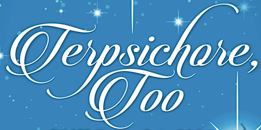 Imagem principal do evento Terpsichore, Too!