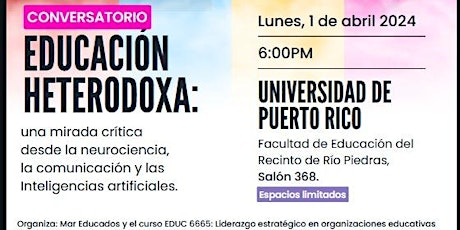 Conversatorio Educación Heterodoxa: Una mirada crítica desde la neurociencia, la comunicación ...