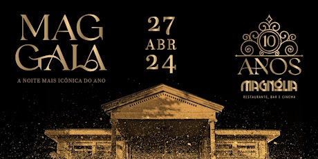 Mag Gala 10 anos