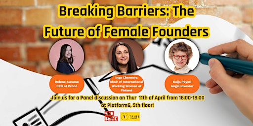 Primaire afbeelding van Breaking Barriers: The Future of Female Founders