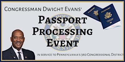Congressman Dwight Evans 3rd Annual Passport Clinic primary image
