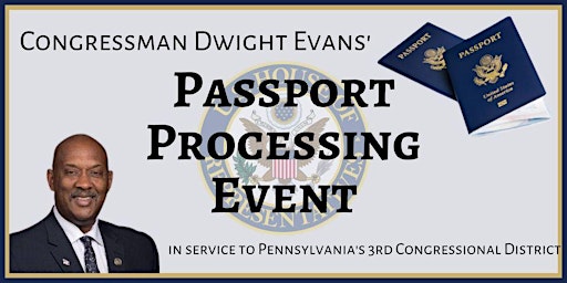 Hauptbild für Congressman Dwight Evans 3rd Annual Passport Clinic