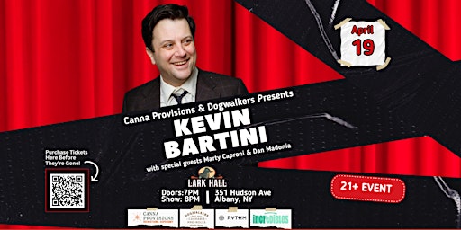 Primaire afbeelding van Canna Provisions & Dogwalkers Presents 4/20 Eve Comedy Show w Kevin Bartini