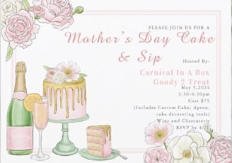 Mothers Day Cake & Sip
