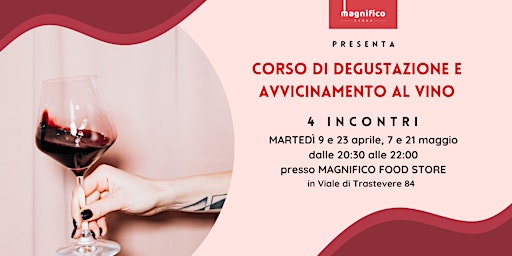 Immagine principale di Corso di Degustazione e Avvicinamento al Vino 