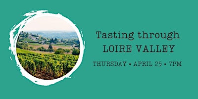 Imagem principal do evento Tasting through Loire Valley
