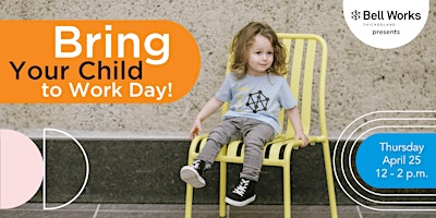 Primaire afbeelding van Bring Your Child To Work Day at Bell Works Chicagoland 2024