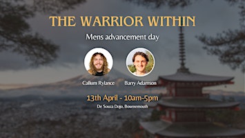 Imagem principal do evento The Warrior Within | Mens Advancement Day
