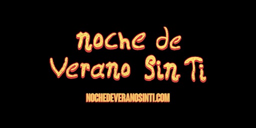 Primaire afbeelding van Noche De Verano Sin Ti - Latin Dance Party