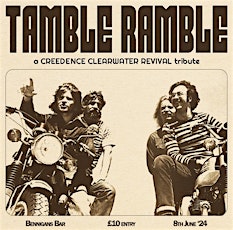 Tamble Ramble: A Tribute To Creedence Clearwater Revival