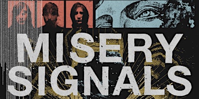 Misery Signals - Blood is Forever, Love is Forever Farewell Tour primary image