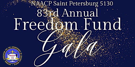 Primaire afbeelding van NAACP St.Petersburg 83rd Annual Freedom Fund Gala