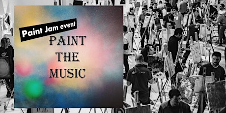 PAINT THE MUSIC - Paint Jam event