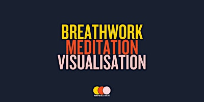 Imagen principal de 30 minutes of Breathwork, Meditation and Visualisation