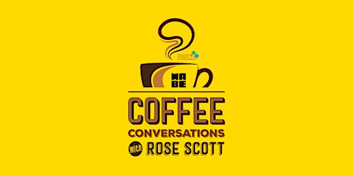 Primaire afbeelding van Coffee Conversations with Rose Scott