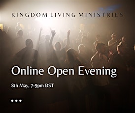 Online Open Evening with Kingdom Living Ministries