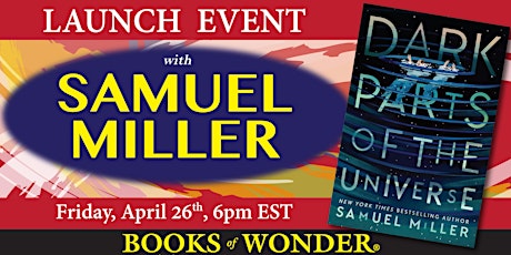 Launch | Dark Parts of the Universe by Samuel Miller