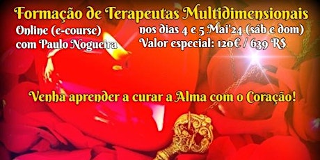 CURSO ONLINE DE TERAPIA MULTIDIMENSIONAL a 4 e 5 Mai'24  com Paulo Nogueira