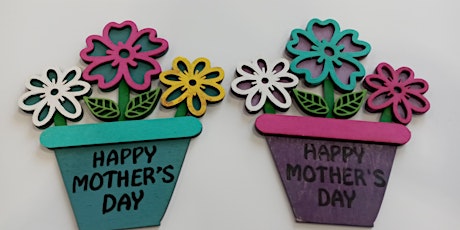 Mother's Day FLOWER POT Workshop, Fab Lab laser, painting, Moms Day!