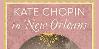 Primaire afbeelding van Kate Chopin in New Orleans