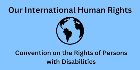 Our International Human Rights: UN CRPD with Cathy Asante primary image