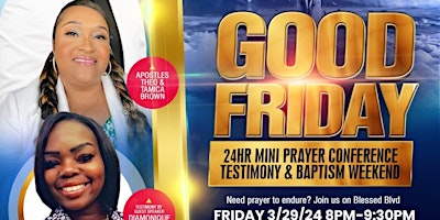 Hauptbild für GOOD FRIDAY MINI PRAYER CONFERENCE, TESTIMONY & BAPTISM WEEKEND