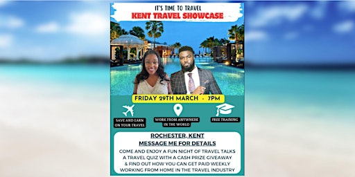 Primaire afbeelding van KENT TRAVEL SHOWCASE - Industry Secrets & How To Run A Home Business