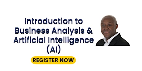 Introduction to Business Analysis and Artificial Intelligence (AI)