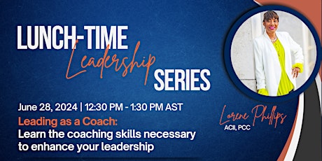 Lunchtime Leadership Series: Leading as a Coach