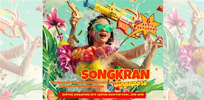 Imagen principal de Songkran Singapore (6 Apr, Sat) @ Sofitel City Centre Rooftop Pool