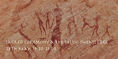 Hauptbild für Talk on Sacred Ceremony & Celtic Sweatlodge