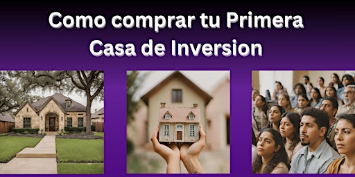 Hauptbild für Como comprar tu Primera Casa de Inversion