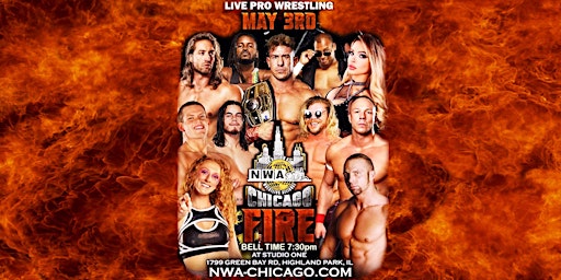 Imagem principal do evento NWA Chicago Presents: Chicago Fire LIVE Pro Wrestling @ Studio One
