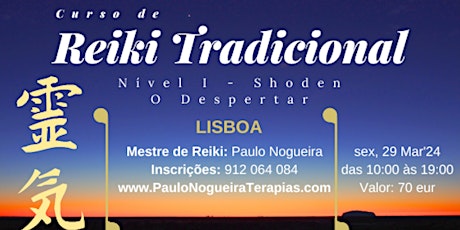 CURSO DE Reiki Tradicional Nível I em LISBOA em 29 Mar'24 c/ Paulo Nogueira