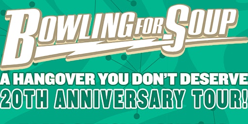 Primaire afbeelding van Bowling For Soup "Sick 50 Tour" - Hays, Ks (ALL AGES)