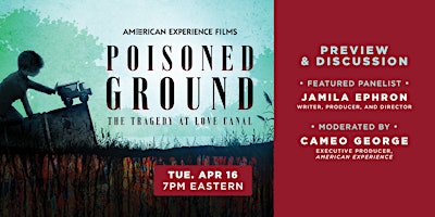 "Poisoned Ground: The Tragedy at Love Canal" Film Preview & Discussion primary image