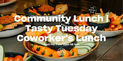 Community+Lunch+%7C+Tasty+Tuesday+Coworker%27s+Lu