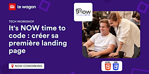 [WORKSHOP] It's NOW time to code : créer sa première landing page primary image