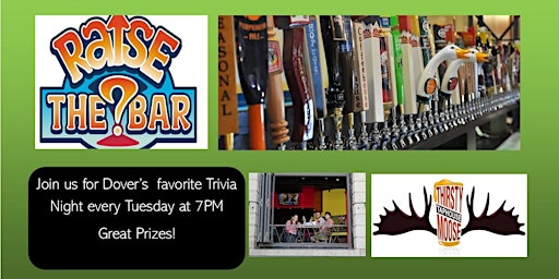 Primaire afbeelding van Raise the Bar Trivia Tuesdays at the Thirsty Moose Dover