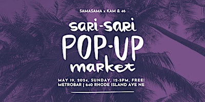 Immagine principale di SAMASAMA x Kam and 46 "Sari-Sari Pop-Up Market" at metrobar 