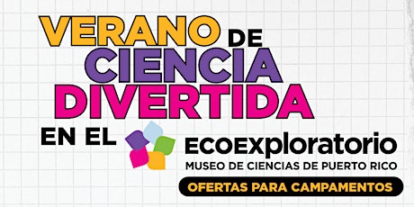 Visita las exhibiciones del EcoExploratorio