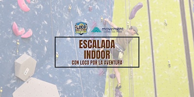 Image principale de Indoor climbing with Loco por la aventura | Movement