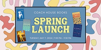 Image principale de Coach House Books Spring 2024 Launch
