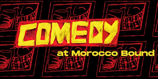 Imagem principal do evento Dog at a Disco presents Comedy at Morocco Bound