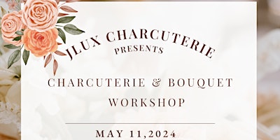 Image principale de CHARCUTERIE & BOUQUET WORKSHOP