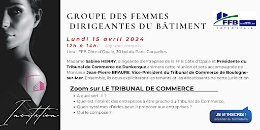 Immagine principale di Groupe des Femmes Dirigeantes : LE TRIBUNAL DE COMMERCE 