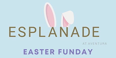 Easter Funday with The Salty Pop-Up at Esplanade at Aventura